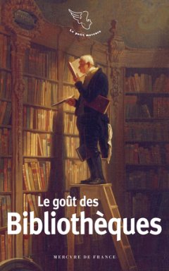 Le goût des bibliothèques - Laurence Bavia - critique