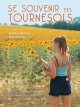 Se souvenir des tournesols - Sandrine Mercier, Juan Gordillo Hildago - critique