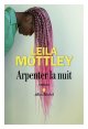 Arpenter la nuit - Leila Mottley - critique du livre