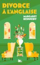 Divorce à l'anglaise - Margaret Kennedy - critique du livre